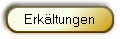Erkltungen