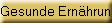 Gesunde Ernhrung